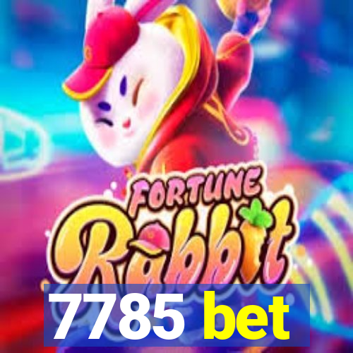 7785 bet